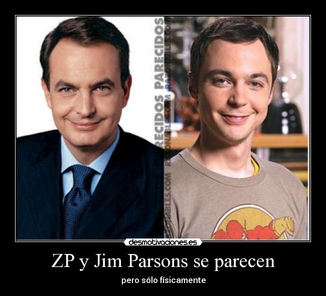 ZP y Jim Parsons se parecen - pero sólo físicamente