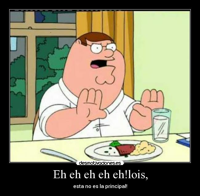 Eh eh eh eh eh!lois, -