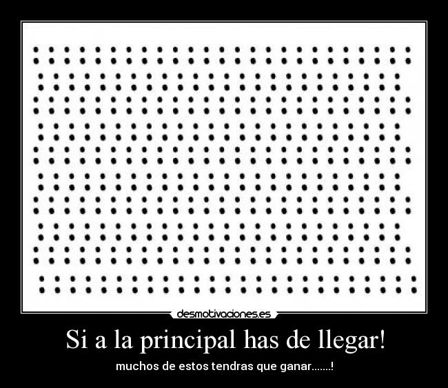 Si a la principal has de llegar! - 