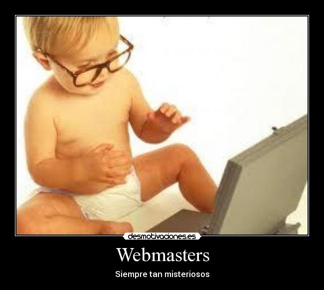 Webmasters - Siempre tan misteriosos
