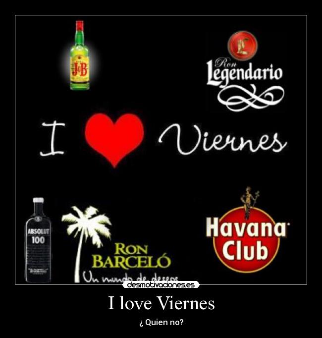 I love Viernes -