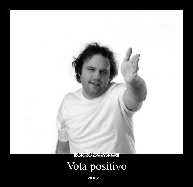 Vota positivo -