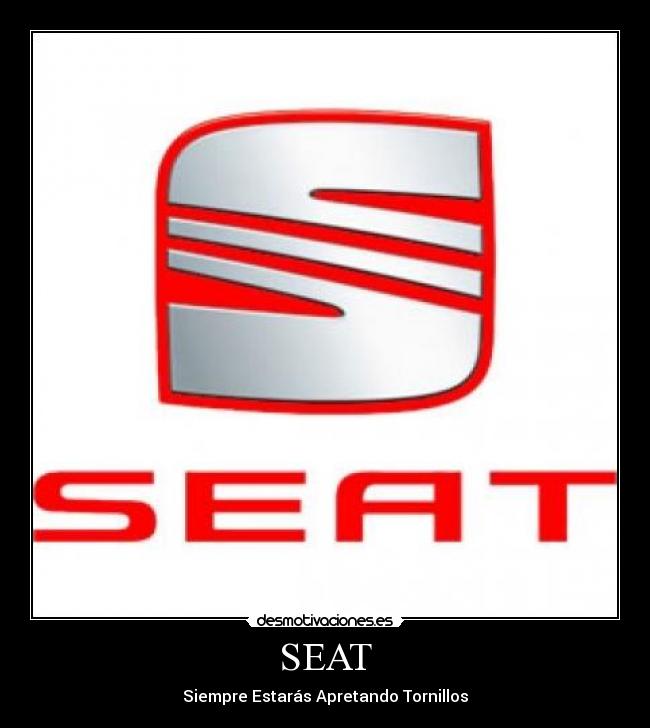 SEAT - Siempre Estarás Apretando Tornillos