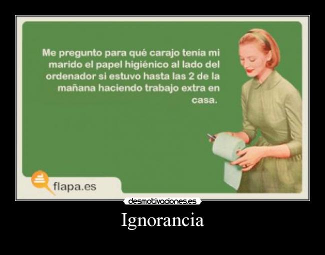 Ignorancia -