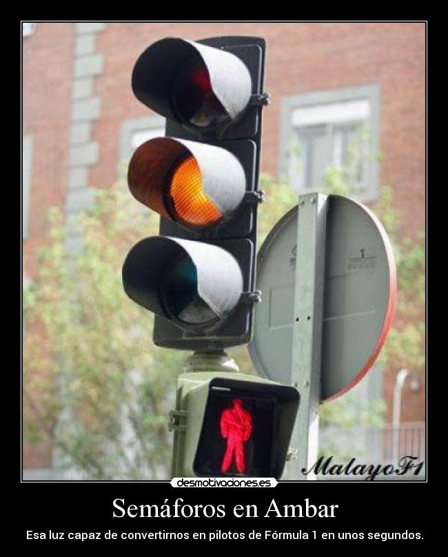 carteles semaforo ambar desmotivaciones