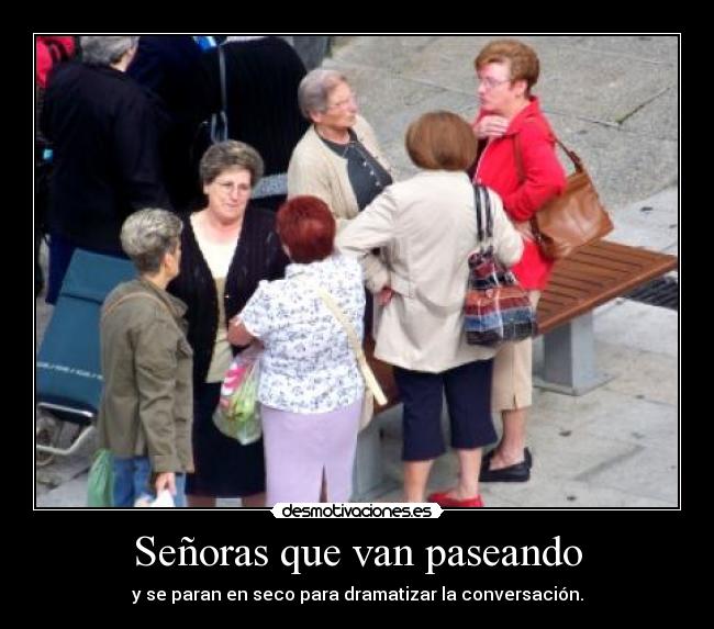 Señoras que van paseando -