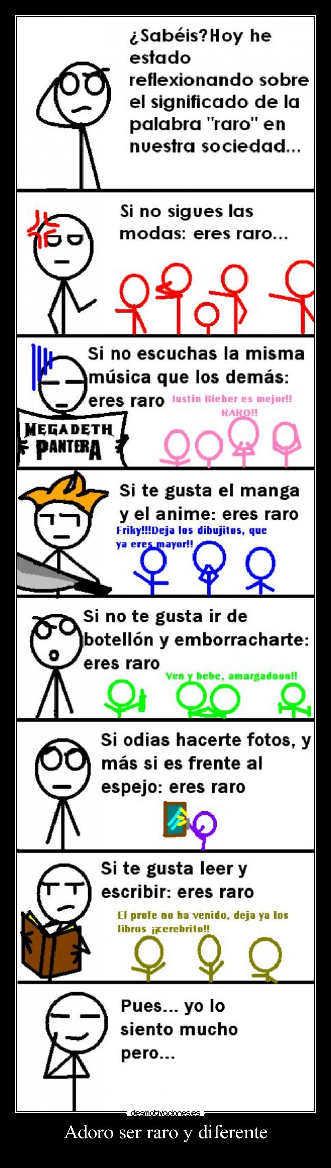 Adoro ser raro y diferente - 