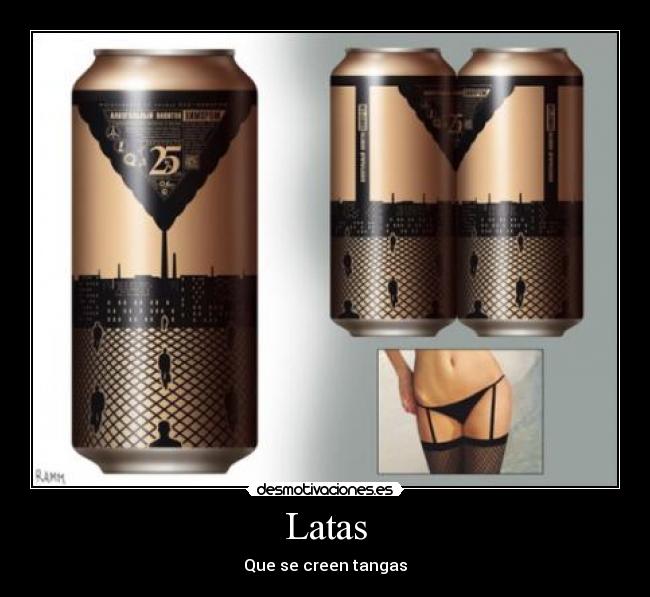 Latas - Que se creen tangas