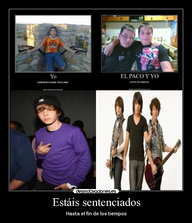 Estáis sentenciados - Hasta el fin de los tiempos