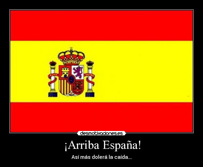 ¡Arriba España! -