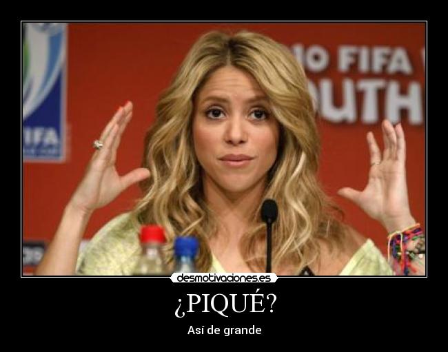 ¿PIQUÉ? -
