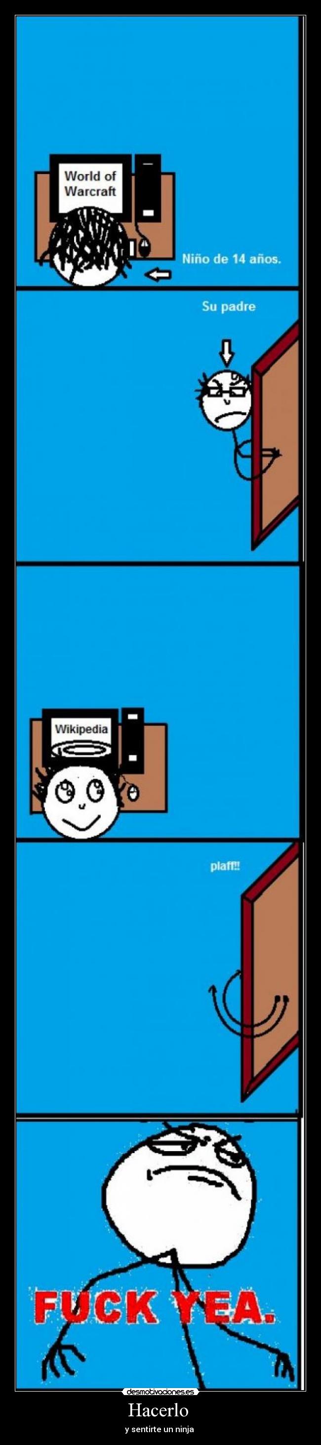 Hacerlo  - y sentirte un ninja 