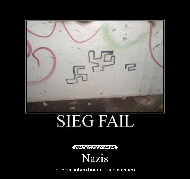 Nazis - que no saben hacer una esvástica