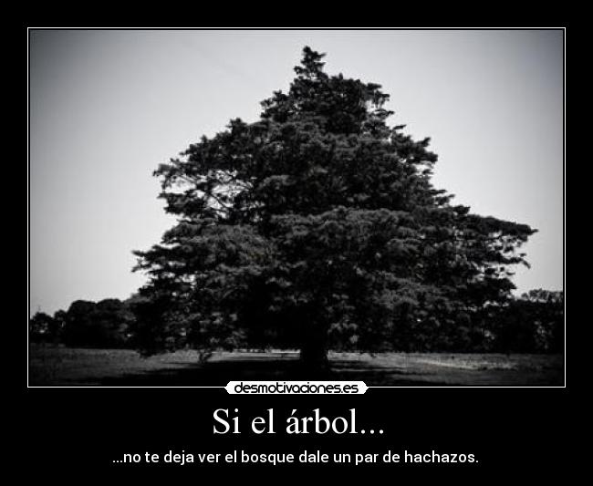 Si el árbol... -