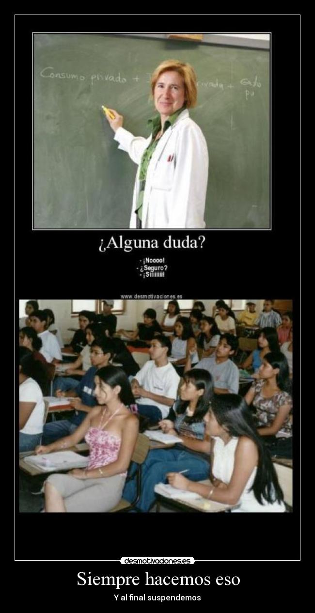 Siempre hacemos eso - 