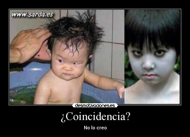 ¿Coincidencia? - No lo creo