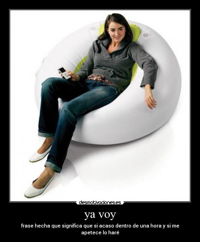 ya voy -