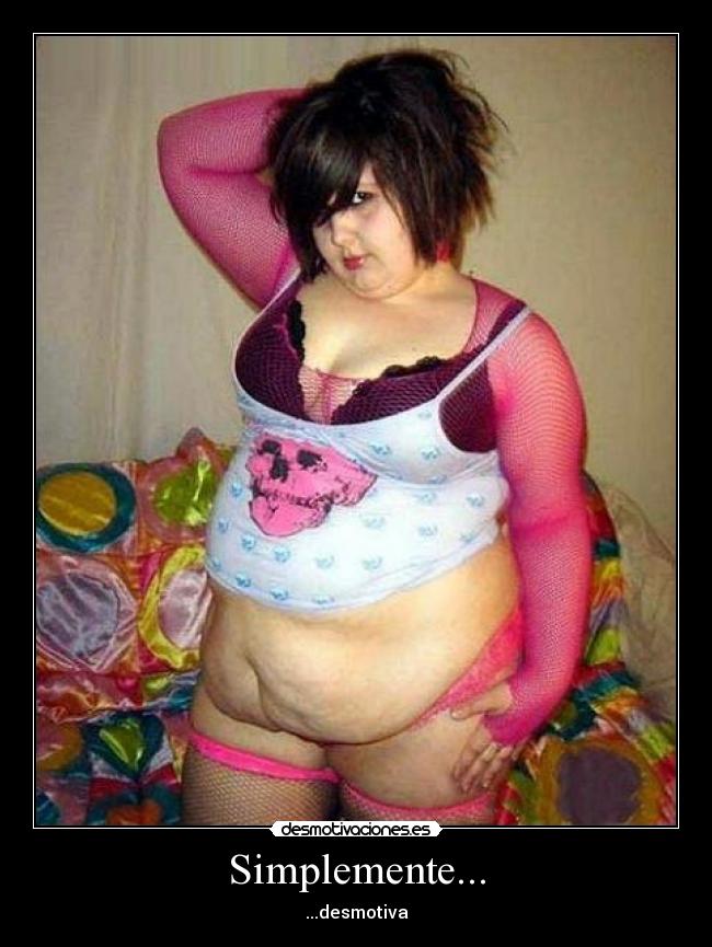carteles desmotiva desmotivacion choni gorda emo desmotivaciones