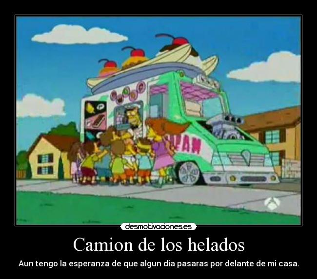 carteles camion los helados nunca rendire jejejeje desmotivaciones