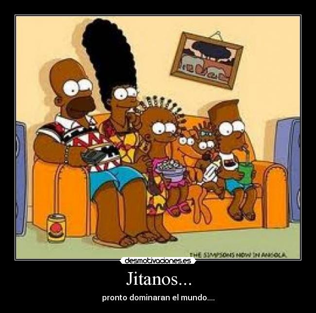 Jitanos... -