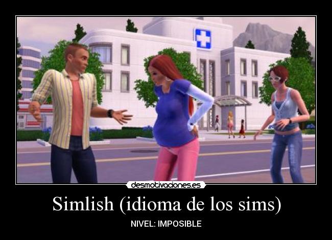 Simlish (idioma de los sims) - NIVEL: IMPOSIBLE