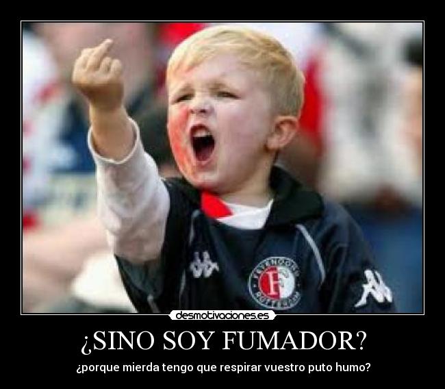 ¿SINO SOY FUMADOR? - 