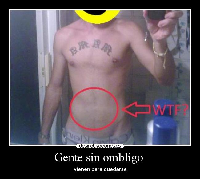 Gente sin ombligo  - 