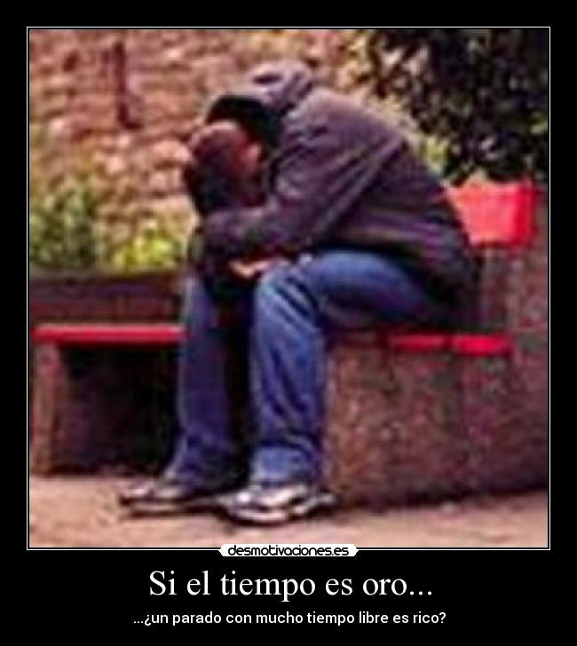 carteles parado sin trabajo rico oro desmotivaciones