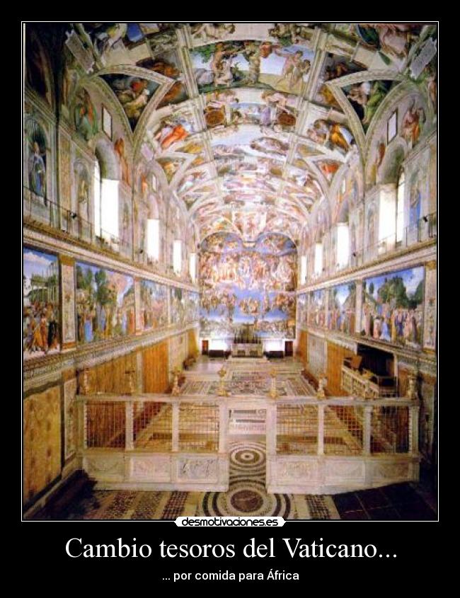 Cambio tesoros del Vaticano... -