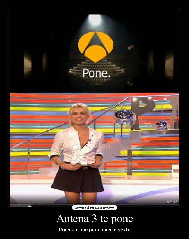 Antena 3 te pone -
