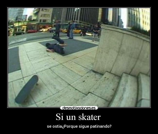 Si un skater -