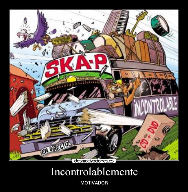 Incontrolablemente - MOTIVADOR
