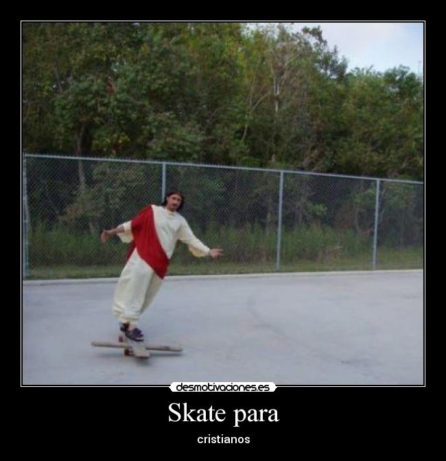 Skate para - cristianos
