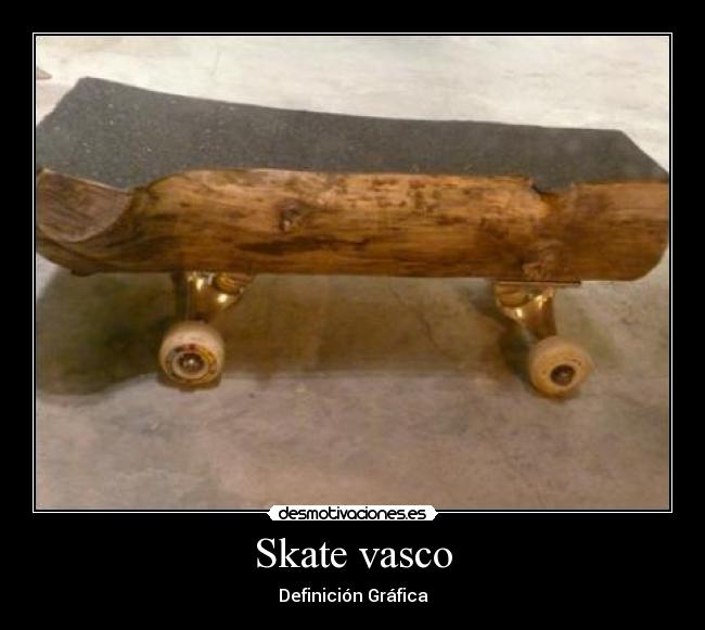 Skate vasco - Definición Gráfica