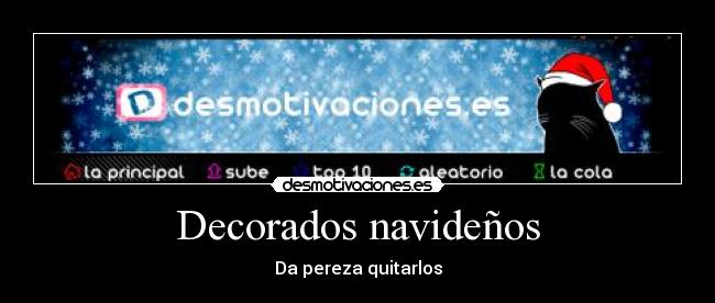 Decorados navideños - Da pereza quitarlos