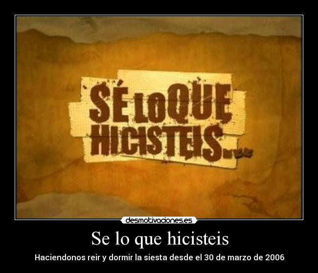 Se lo que hicisteis -