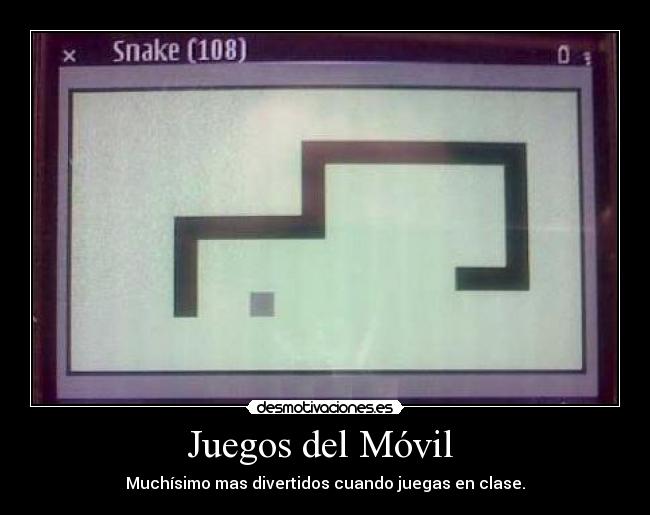 Juegos del Móvil  - Muchísimo mas divertidos cuando juegas en clase.