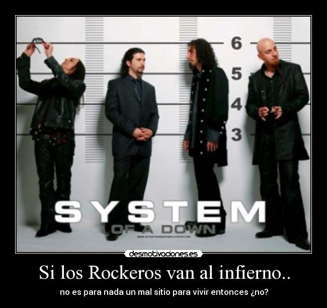 carteles rock system down infierno desmotivaciones