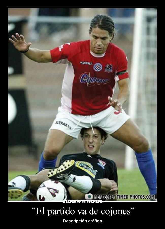 carteles partido cojones desmotivaciones