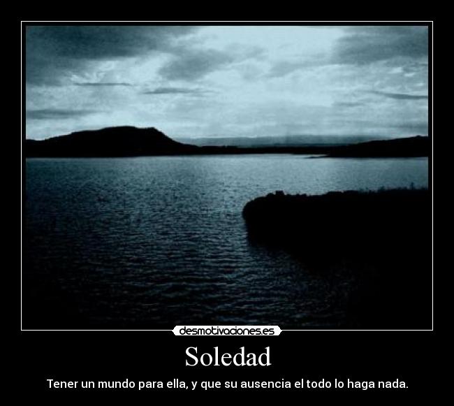 carteles soledad soledad desmotivaciones