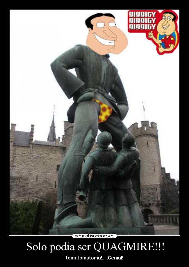 Solo podia ser QUAGMIRE!!! - 