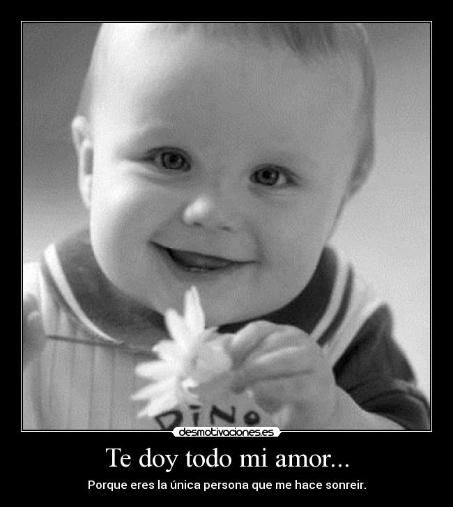 Te doy todo mi amor... - 