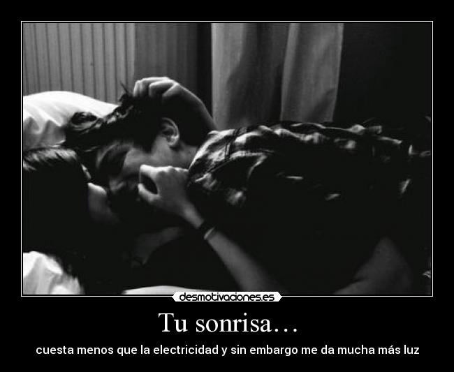 Tu sonrisa… -