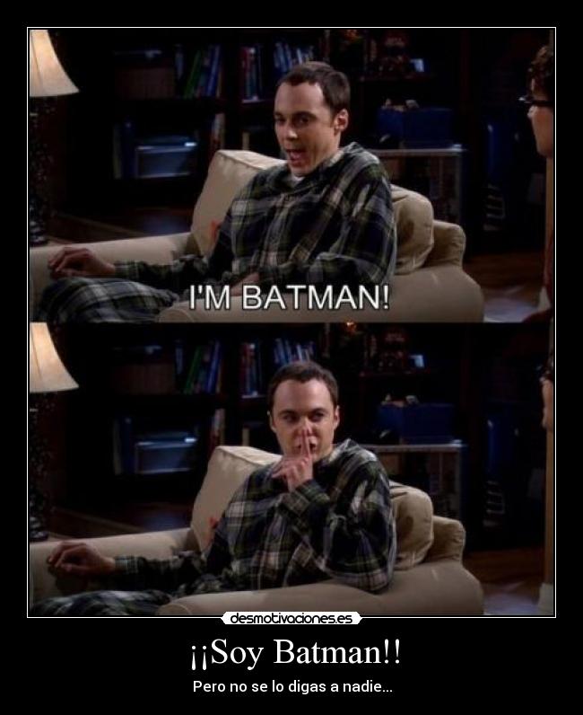 ¡¡Soy Batman!! -