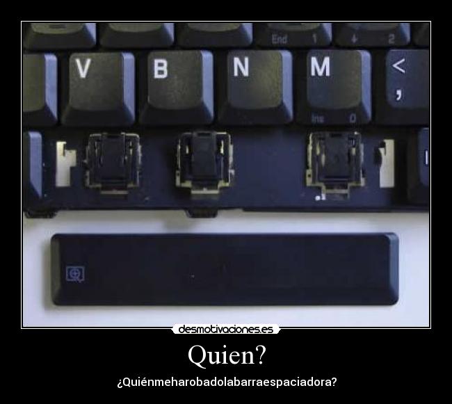 Quien? -