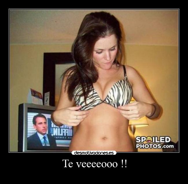 Te veeeeooo !! - 