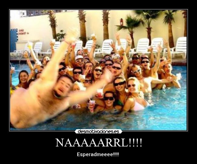 NAAAAARRL!!!! -