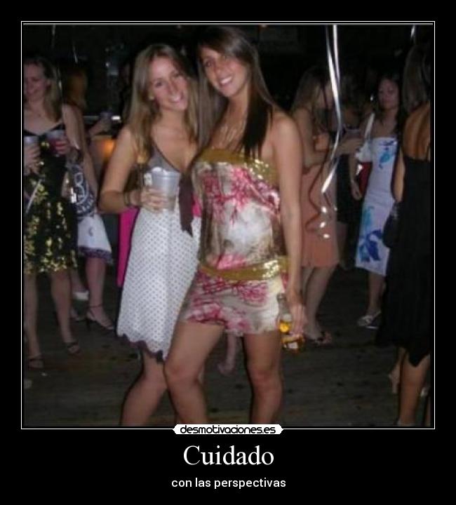 Cuidado - con las perspectivas