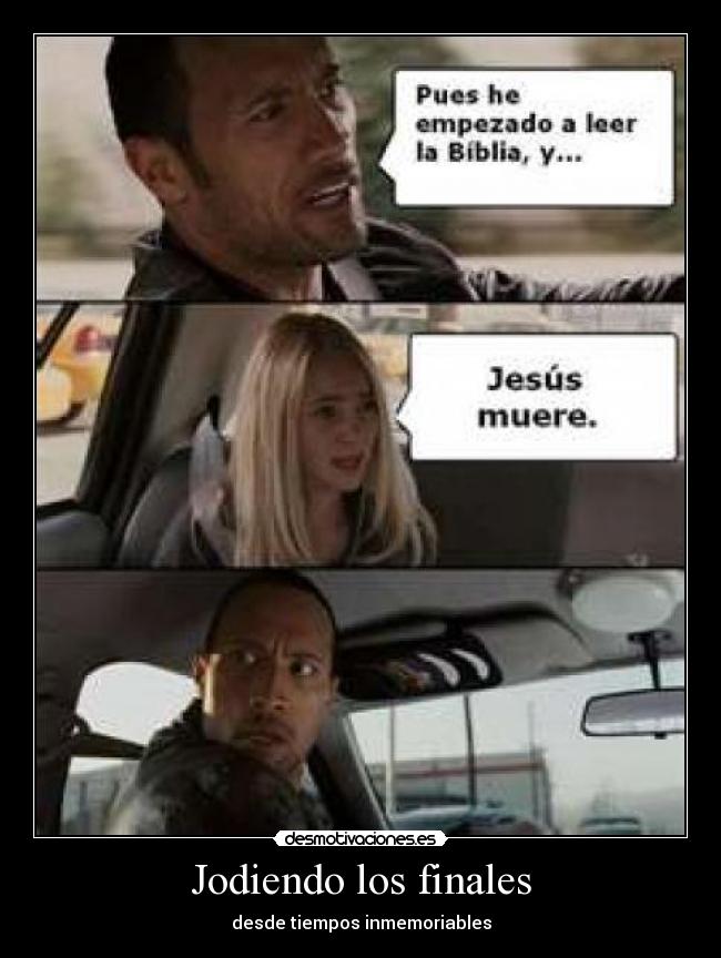 Jodiendo los finales -