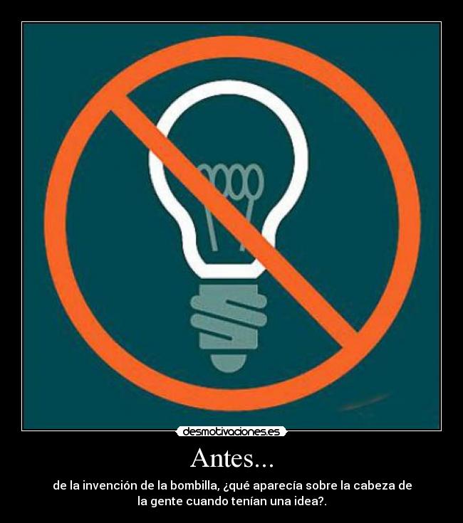 Antes... -